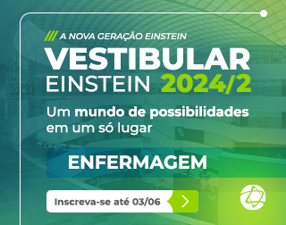 Vestibular Einstein 2024/2 - Enfermagem - Inscrições abertas