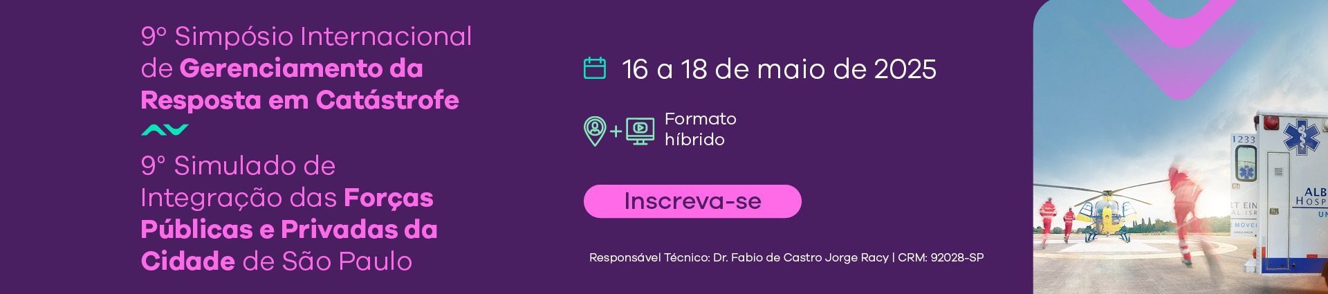 Evento: 9º Simpósio Internacional de Gerenciamento da Resposta em Catástrofe