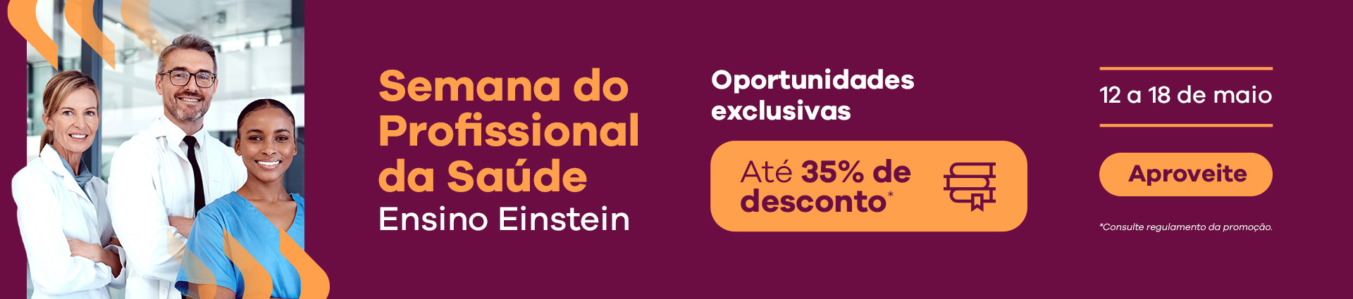 Vem aí Semana do Profissional da Saúde Ensino Einstein - Ação