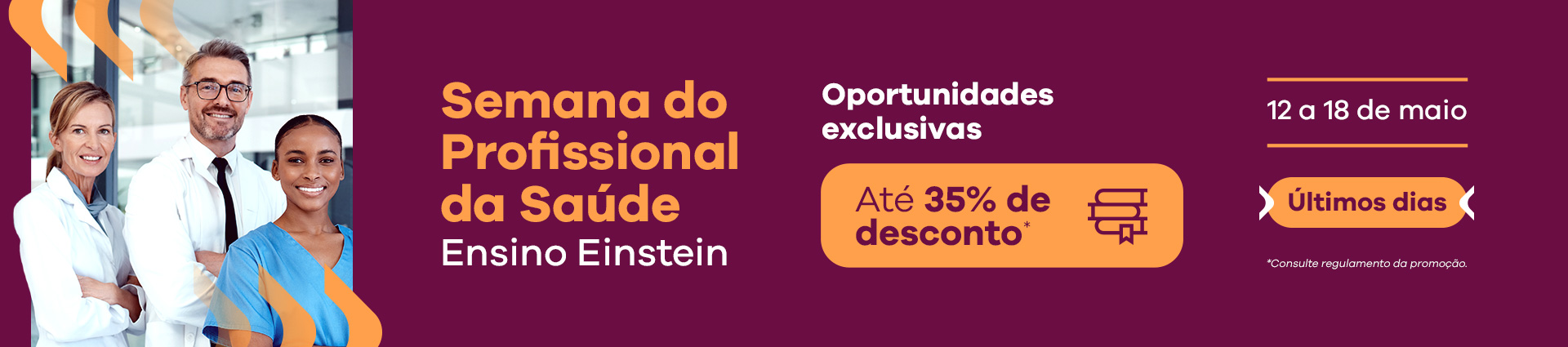 Vem aí Semana do Profissional da Saúde Ensino Einstein - Ação