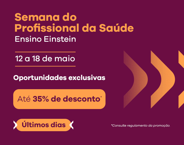 Vem aí Semana do Profissional da Saúde Ensino Einstein - Ação