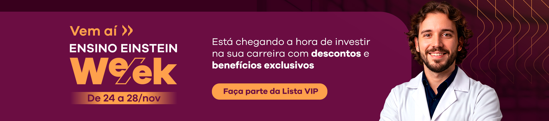 Esquenta Einstein Week 2025 (10/11 a 23/11)