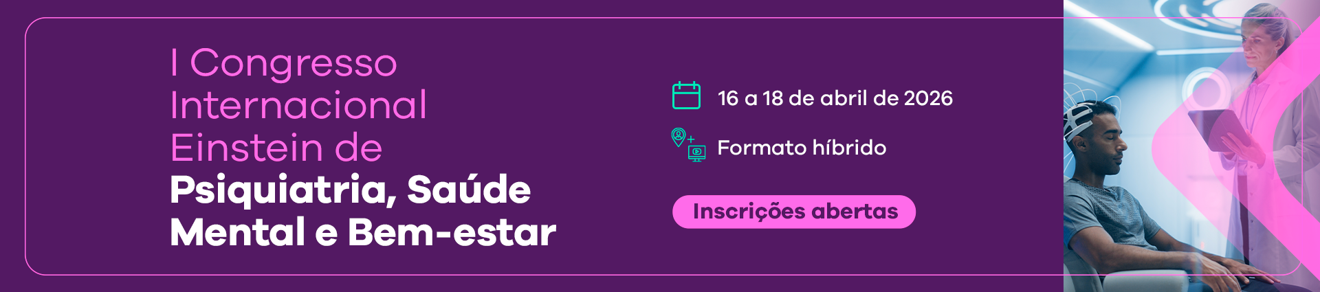 Evento I Congresso Internacional Einstein de Psiquiatria, Saúde Mental e Bem-estar