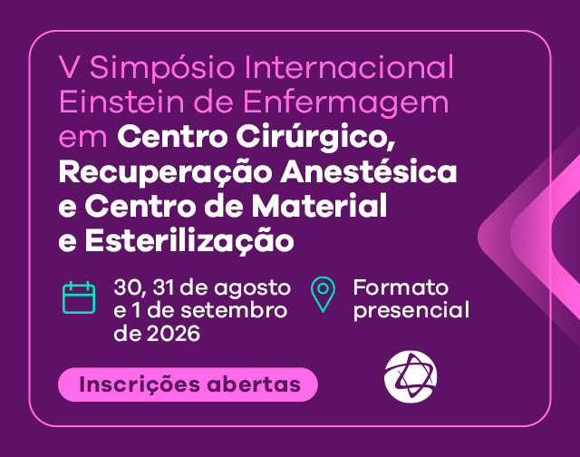 Evento: V Simpósio Internacional Einstein de Enfermagem em Centro Cirúrgico, Recuperação Anestésica e Centro de Material e Esterilização