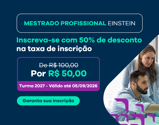 Mestrado Profissional Einstein - Garanta sua inscrição